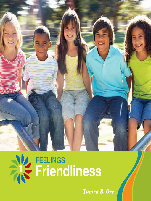 Title details for Friendliness by Tamra B. Orr - Available